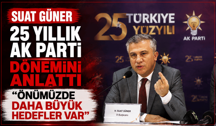 AK Parti’nin çeyrek asırlık yolculuğu: 81 ilde program düzenlenecek