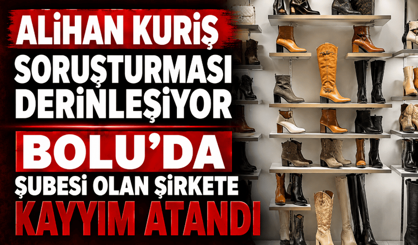 Alihan Kuriş soruşturması: 2,2 milyar lira ciroluk şirkete kayyım atandı