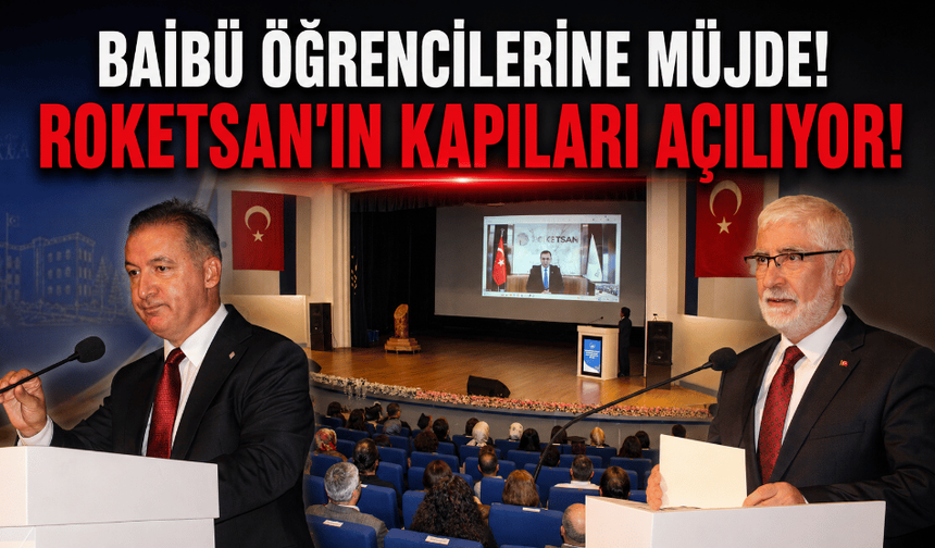 BAİBÜ öğrencileri, ROKETSAN’da staj yapacak!