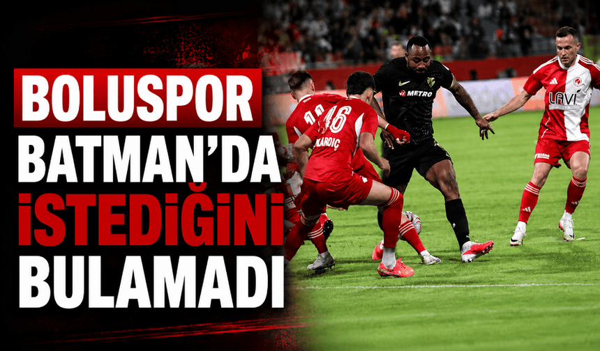 1.lig: Batman Petrolspor: 2 Boluspor: 0