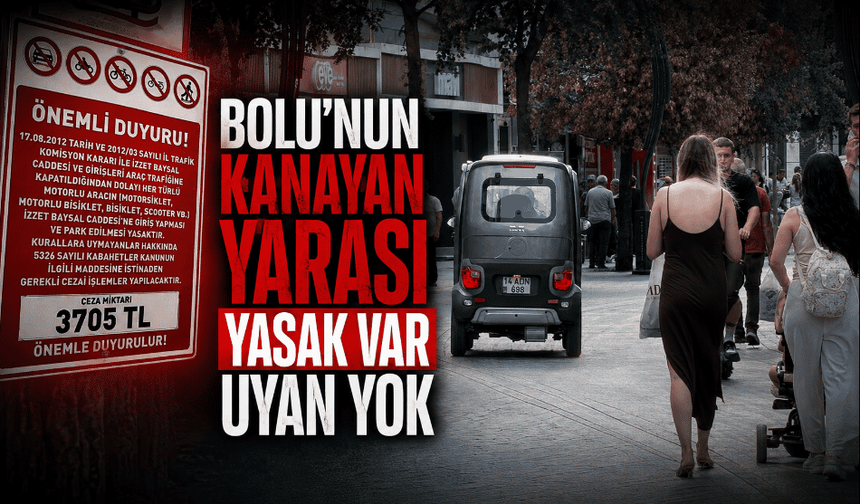 Bolu'nun kanayan yarası yasak var, uyan yok