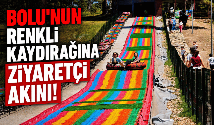 Bolu’da renkli kaydırağı, on binlerce kişi ziyaret etti