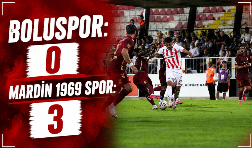 Boluspor: 0 - Mardin 1969 Spor: 3