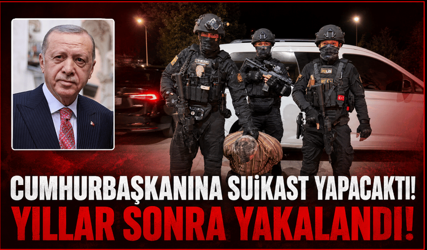 Cumhurbaşkanına suikast girişimi ekibinde yer aldığı belirtilen firari yakalandı
