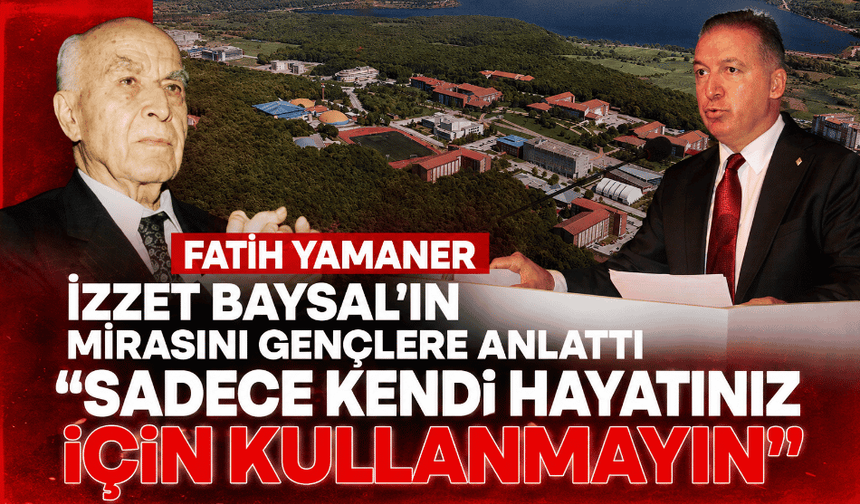 Gençlere İzzet Baysal öğüdü! Yamaner’den Türkiye’ye mesaj