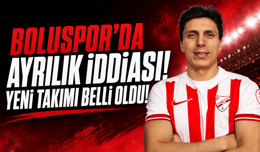 Boluspor’da ayrılık iddiası: yeni takımı belli oldu