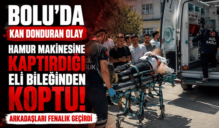 Hamur makinesine kaptırdığı eli bileğinden koptu