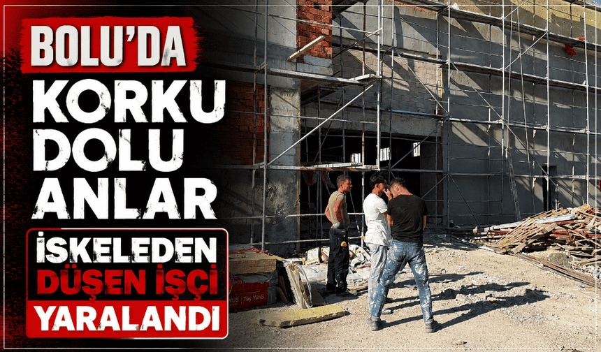 İnşatta iskeleden düşen işçi yaralandı