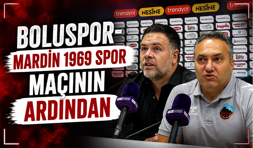 Boluspor-Mardin 1969 Spor maçınının ardından
