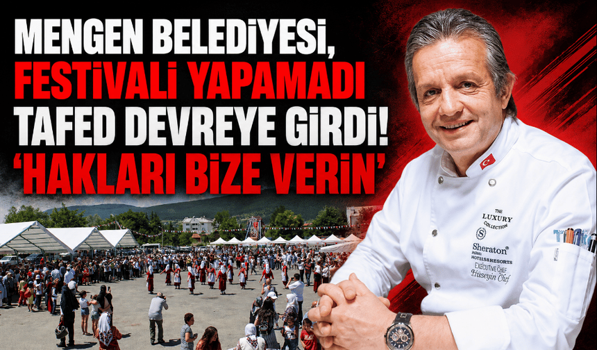 Türkiye Aşçılar Federasyonu, Mengen Aşçılık festivalinin haklarını talep etti