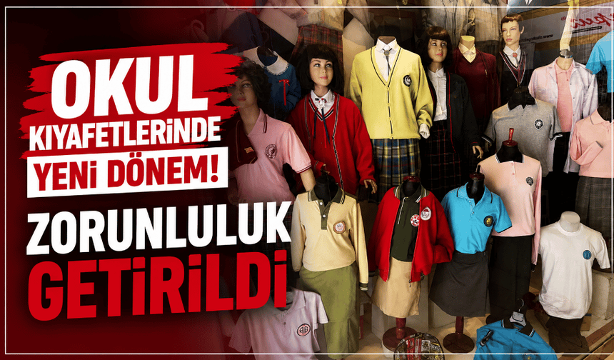 Okul kıyafetlerinde yeni dönem! Zorunluluk getirildi