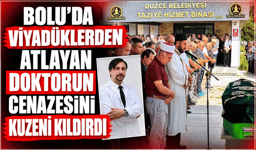 Sevilen doktorun cenaze namazını kuzeni kıldırdı
