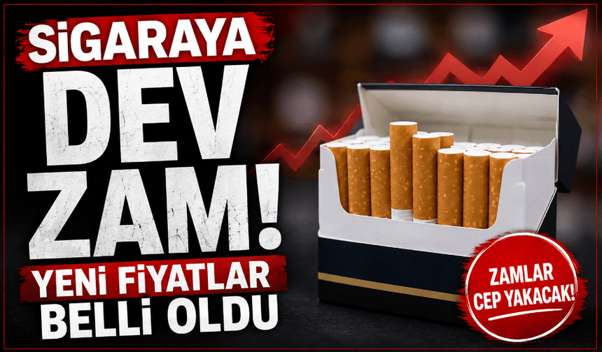 Sigaraya dev zam! Yeni fiyatlar belli oldu