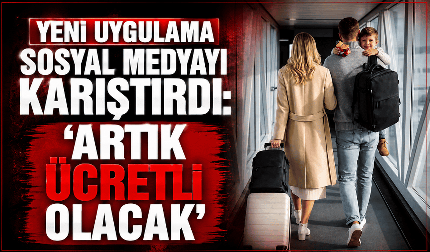 Yeni uygulama sosyal medyayı karıştırdı: 'Artık ücretli olacak'