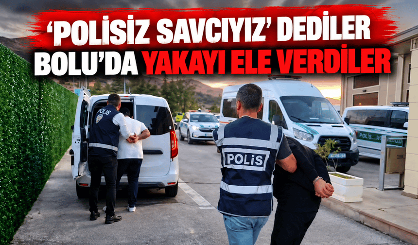 "Polis ve savcıyız" diyerek kandırdılar, altınlarla kaçarken yakalandılar