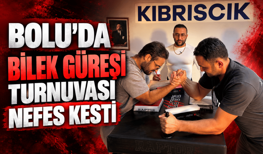 Kıbrıscık'ta bilek güreşi heyecanı: Şampiyon Hüseyin Aymaz oldu