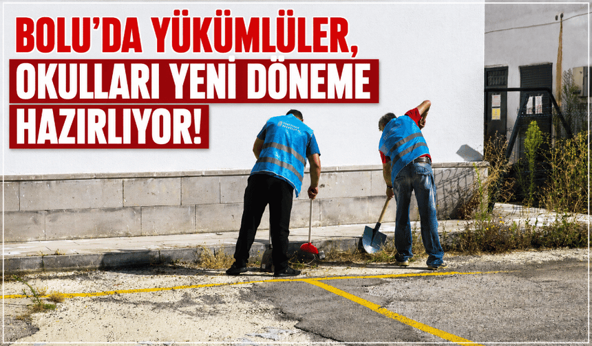 Bolu'da yükümlüler, okulları yeni döneme hazırlıyor