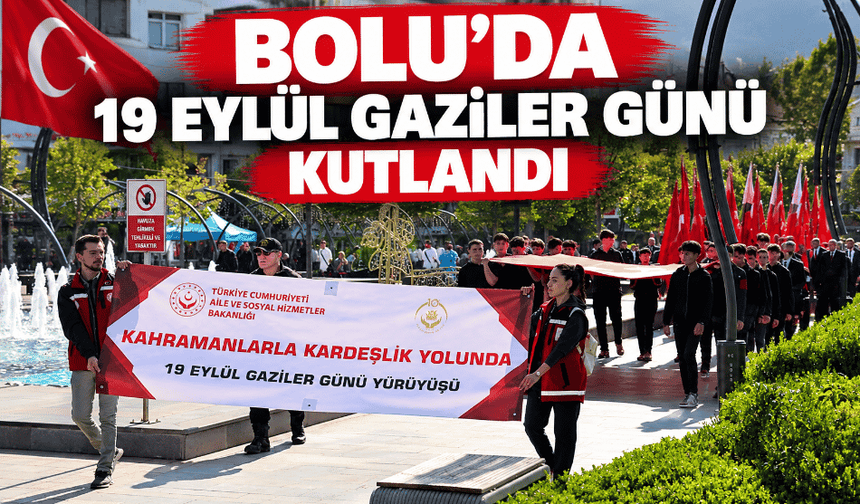Bolu'da 19 Eylül Gaziler Günü törenle kutlandı