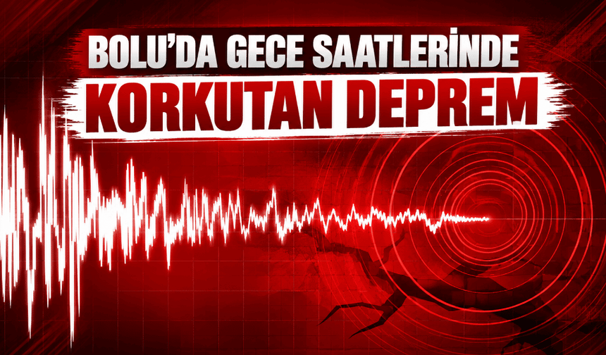 Bolu'da deprem
