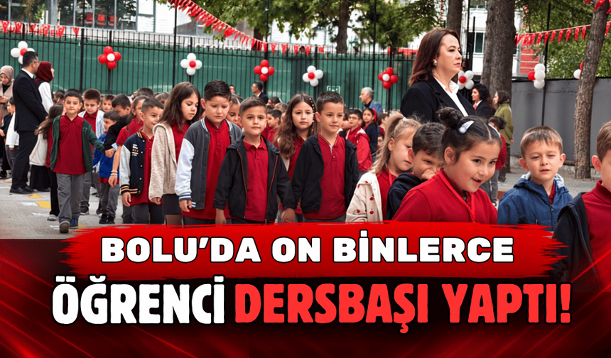 Bolu'da 2026-2027 eğitim-öğretim yılı ilk ders ziliyle başladı