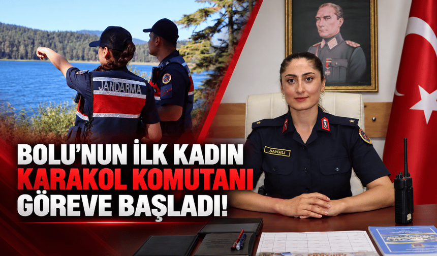 Bolu’nun ilk kadın karakol komutanı Nevin Saygılı oldu