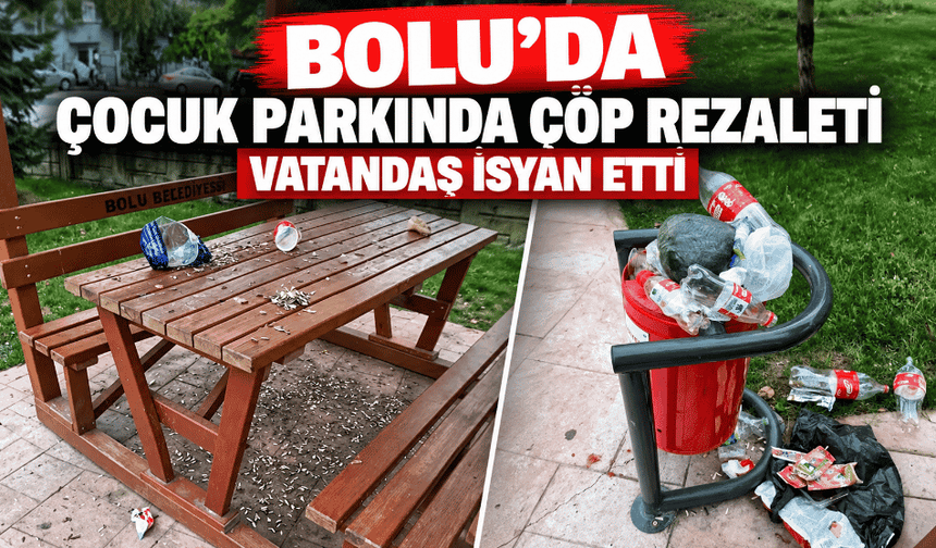 Çocuk parkında çöp rezaleti vatandaş isyan etti