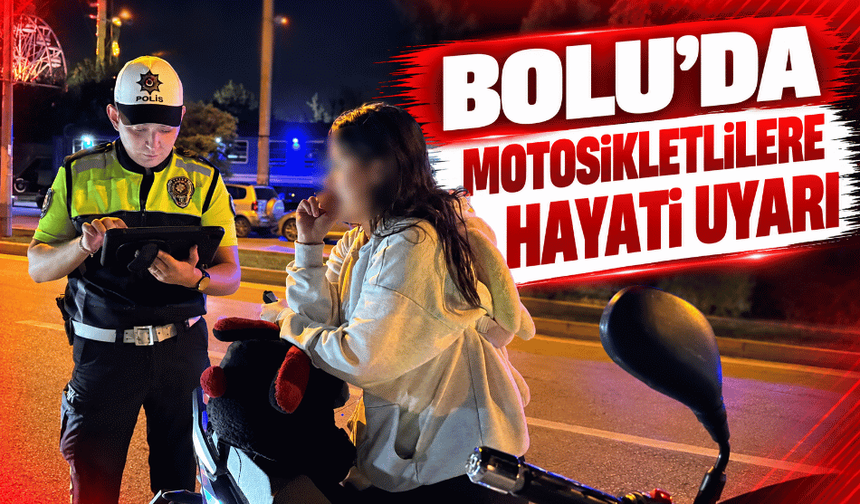 Gece denetiminde motosikletlilere hayati uyarı