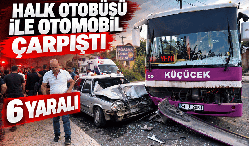 Halk otobüsü ile otomobil çarpıştı: 6 yaralı