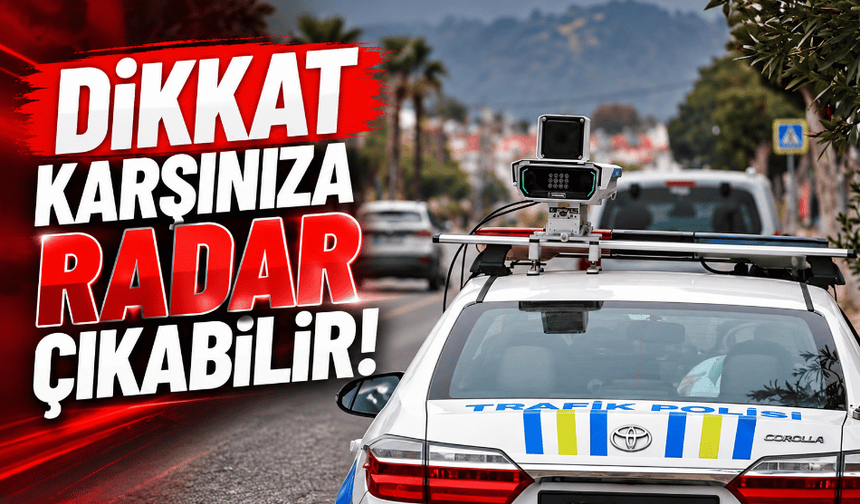 Hızlı sürücüler radara yakalandı