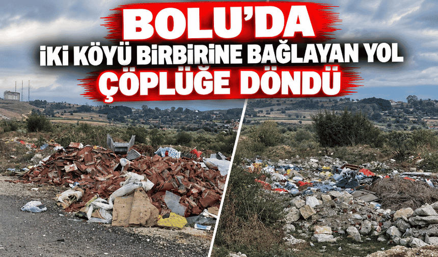 İki köyü birbirine bağlayan yol çöplüğe döndü