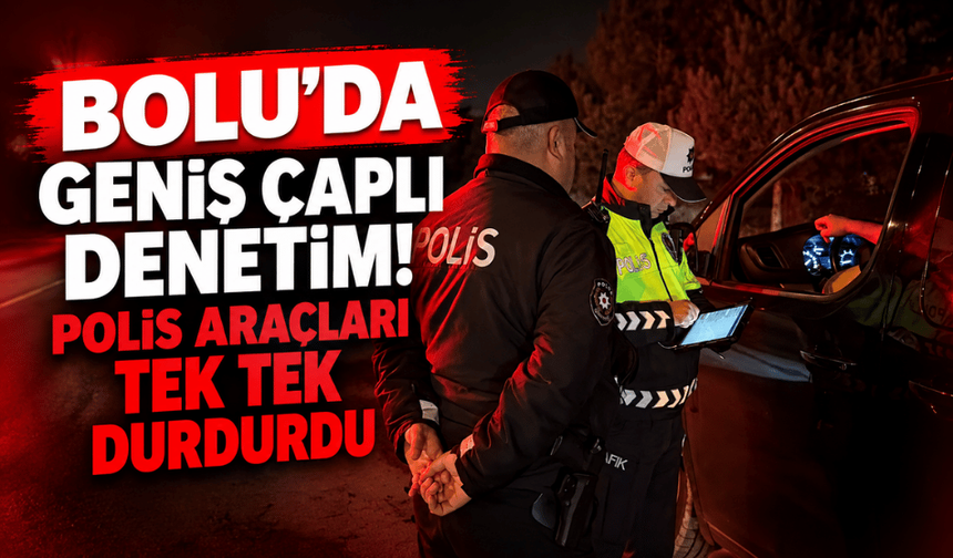 D-100’de polis ekiplerinden geniş çaplı denetim
