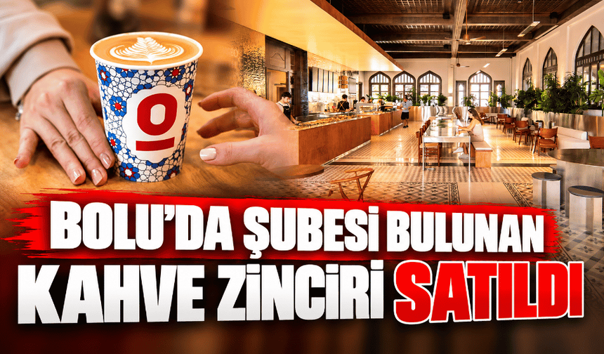 Türkiye'de yüzlerce şubesi bulunan kahve zinciri satıldı