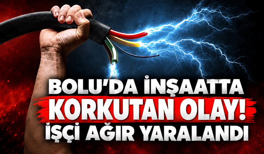 Yüksek gerilim hattına temas eden işçi ağır yaralandı