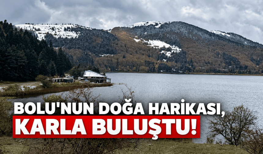 Bolu'nun doğa harikasına kar yağdı