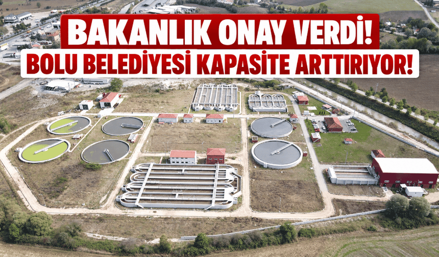 Bolu Belediyesi, kapasite arttımı için onay aldı