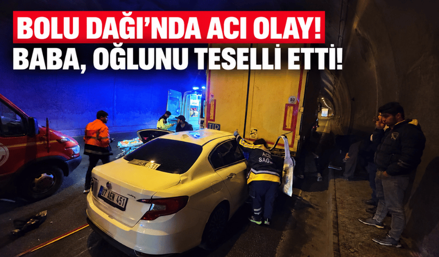 Bolu Dağı’nda kaza: baba ve oğul yaralandı!