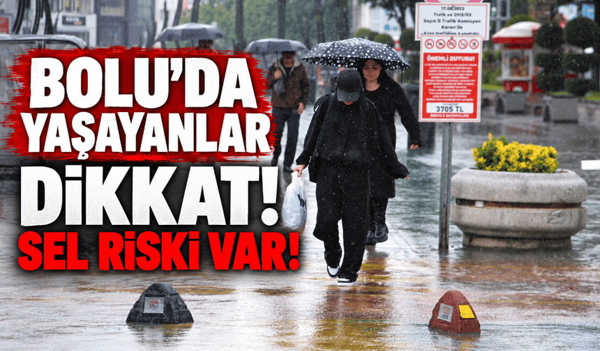 Bolu için meteorolojik uyarı verildi