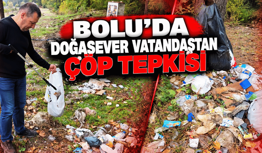 Doğasever vatandaştan çöp tepkisi