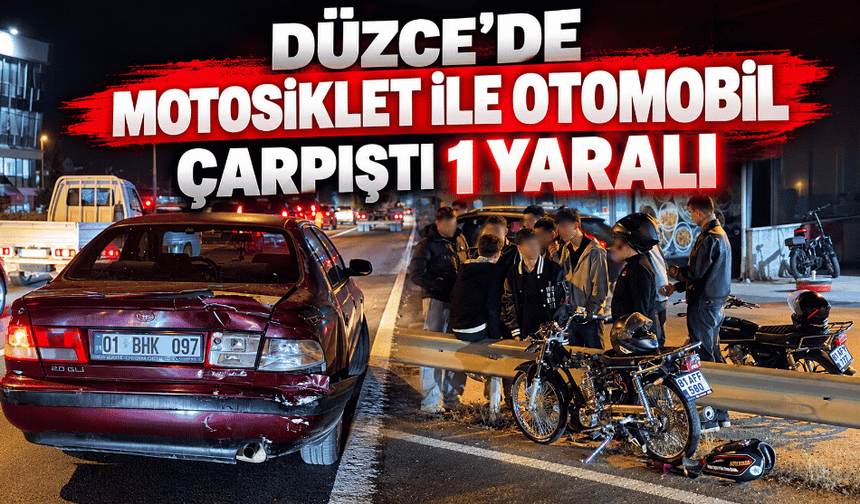 Düzce’de motosiklet ile otomobil çarpıştı: 1 yaralı