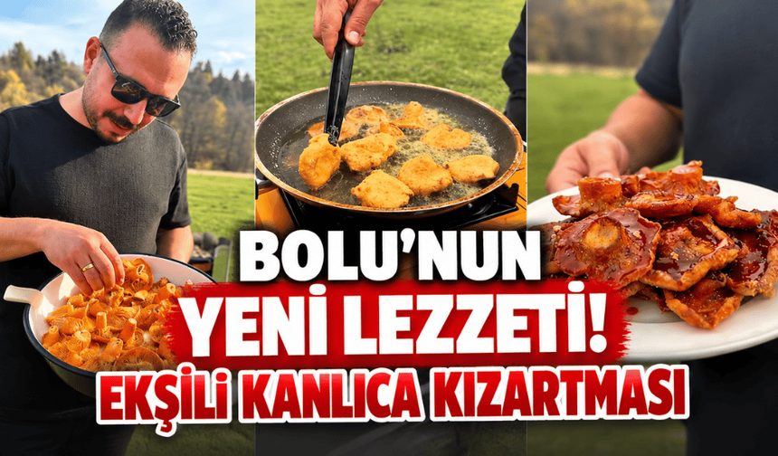 Bolu'nun meşhur kanlıcasını bir de böyle deneyin!