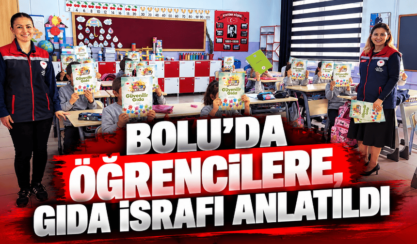 Bolu'da öğrencilere gıda israfıyla mücadele eğitimi verildi
