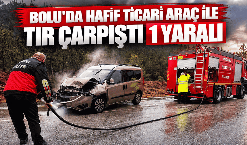 Hafif ticari araç ile tır çarpıştı: 1 yaralı