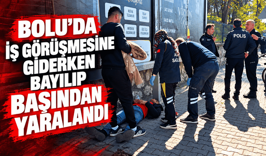 İş görüşmesine giderken bayılıp başından yaralandı