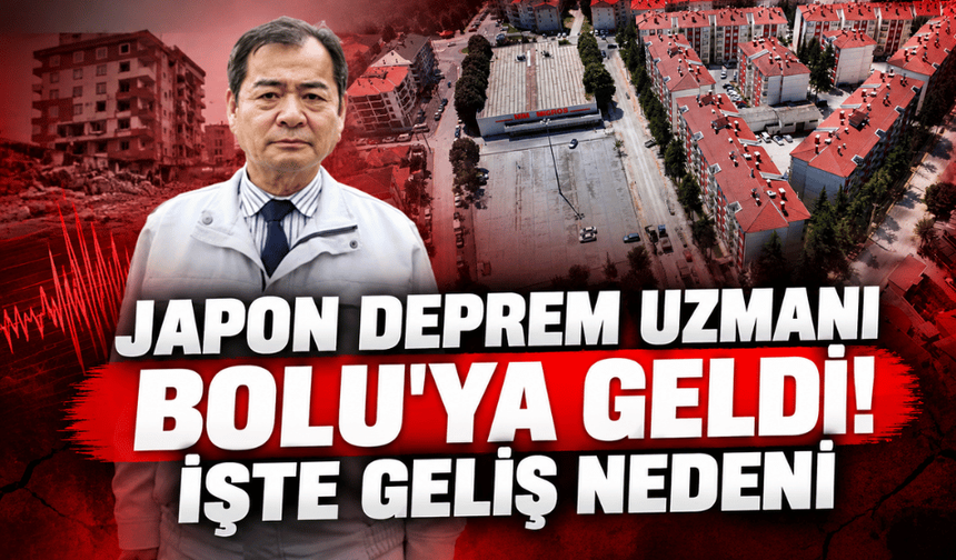 Japon deprem uzmanı Yoshinori Moriwaki, Bolu'ya geldi!