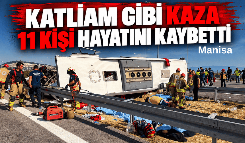 Katliam gibi kaza 11 kişi hayatını kaybetti
