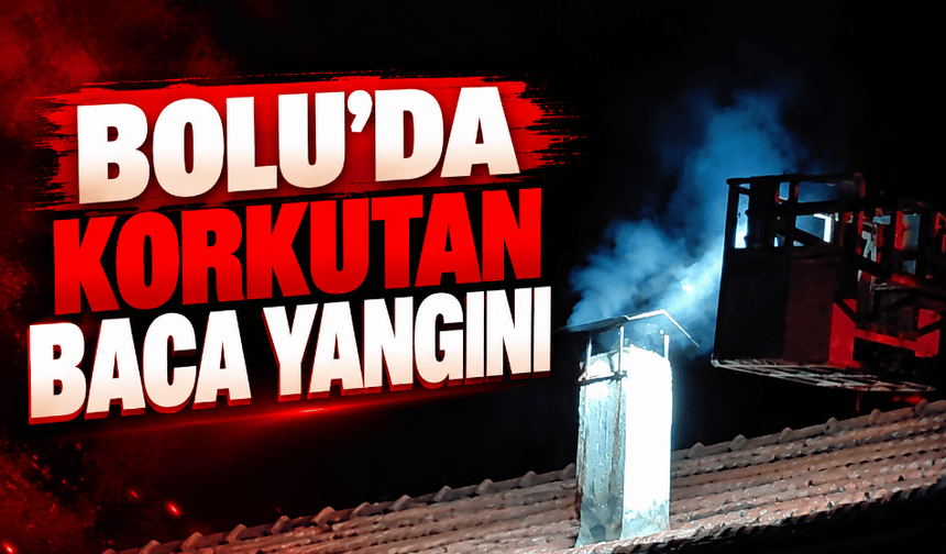 Korkutan baca yangını