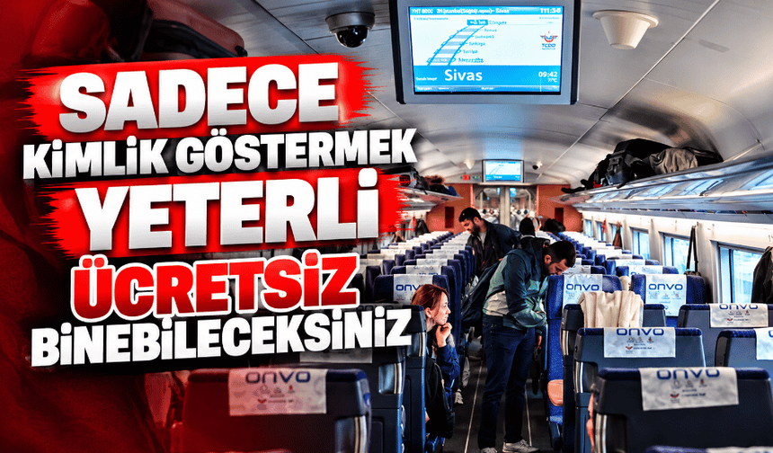 Sadece kimlik göstermek yeterli ücretsiz binebileceksiniz