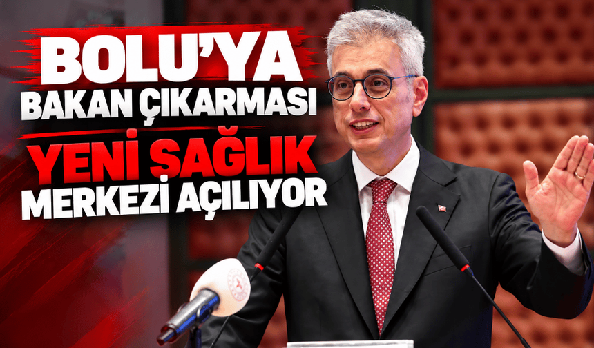 Sağlık Bakanı Kemal Memişoğlu 8 Ekim’de Bolu’da