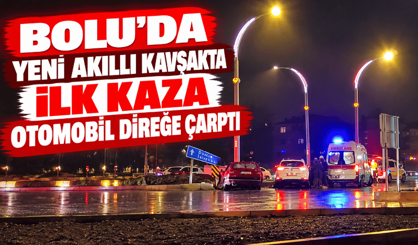 Yeni açılan akıllı kavşakta ilk kaza! Otomobil direğe çarptı