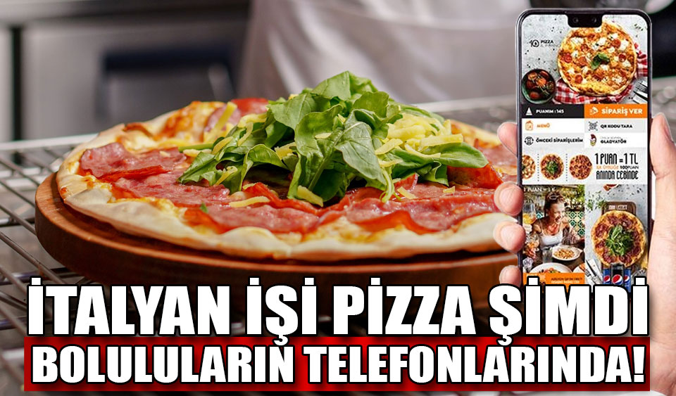 La pizza italiana è ora sui telefoni dei residenti di Bolu!  – Giornale Köroğlu